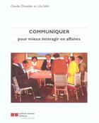 Couverture du livre « Communiquer pour mieux interagir en affaires » de Chevalier/Selhi Clau aux éditions Gaetan Morin