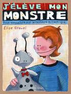 Couverture du livre « J'élève mon monstre » de Elise Gravel aux éditions 400 Coups