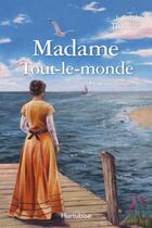 Couverture du livre « Madame Tout-le-monde t.1 ; Cap-aux-Brumes » de Juliette Thibault aux éditions Editions Hurtubise