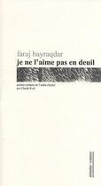 Couverture du livre « Je ne l'aime pas en deuil » de Bayraqdar Faraj aux éditions Alidades