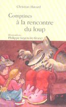 Couverture du livre « Comptines a la rencontre du loup » de Christian Havard et Philippe Legendre-Kvater aux éditions L'hydre