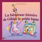 Couverture du livre « La fabuleuse histoire de Gildas la petite basse » de V. Mattin et Rodolphe Hartig aux éditions Laura Mare