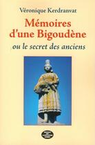 Couverture du livre « Mémoires d'une Bigoudène ou les secrets des anciens » de Veronique Kerdranvat aux éditions Montagnes Noires