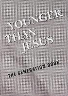 Couverture du livre « Younger than jesus the generation book » de Cornell/Gioni aux éditions Steidl