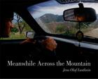 Couverture du livre « Jens olof lasthein meanwhile across the mountain - pictures from the caucasus » de Olof Lasthein Jens aux éditions Thames & Hudson