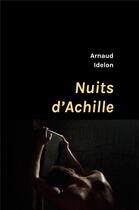 Couverture du livre « Nuits d'Achille » de Arnaud Idelon aux éditions Librinova