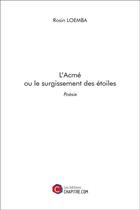 Couverture du livre « L'acmé ou le surgissement des étoiles » de Rosin Loemba aux éditions Chapitre.com