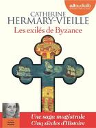 Couverture du livre « Les exiles de byzance - livre audio 2 cd mp3 » de Hermary-Vieille C. aux éditions Audiolib