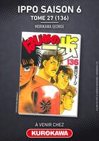 Couverture du livre « Ippo Saison 6 - Tome 27 » de George Morikawa aux éditions Kurokawa