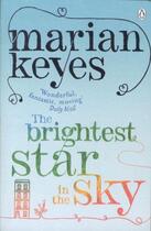 Couverture du livre « THE BRIGHTEST STAR IN THE SKY » de Marian Keyes aux éditions Penguin Books Uk