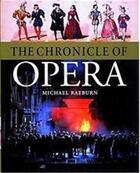 Couverture du livre « The chronicle of opera » de Raeburn Michael aux éditions Thames & Hudson