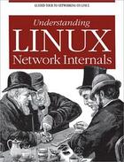 Couverture du livre « Understanding Linux network internals » de Christian Benvenuti aux éditions O'reilly Media