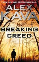 Couverture du livre « Breaking Creed » de Alex Kava aux éditions Penguin Group Us