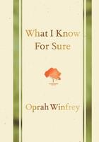 Couverture du livre « What I Know for Sure » de Winfrey Oprah aux éditions Pan Macmillan