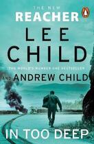 Couverture du livre « IN TOO DEEP ; JACK REACHER » de Lee Child aux éditions Random House Uk