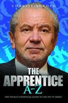 Couverture du livre « The Apprentice A-Z » de Burden Charlie aux éditions Blake John Digital