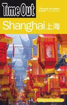 Couverture du livre « SHANGHAI - 3RD EDITION » de  aux éditions Time Out