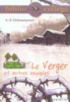 Couverture du livre « Le verger et autres nouvelles » de Georges-Olivier Chateaureynaud aux éditions Hachette Education