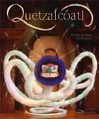 Couverture du livre « Quetzalcoatl » de Tai-Marc Le Thanh et Eric Puybaret aux éditions Gautier Languereau