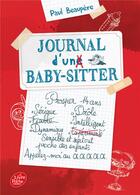 Couverture du livre « Journal d'un baby-sitter Tome 1 » de Paul Beaupere aux éditions Le Livre De Poche Jeunesse