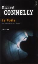 Couverture du livre « Le poète » de Michael Connelly aux éditions Points