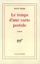 Couverture du livre « Le temps d'une carte postale » de Maud Frere aux éditions Gallimard