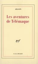 Couverture du livre « Les Aventures de Télémaque » de Louis Aragon aux éditions Gallimard