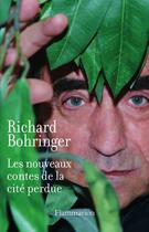 Couverture du livre « Les nouveaux contes de la cité perdue » de Richard Bohringer aux éditions Flammarion