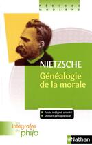 Couverture du livre « Généalogie de la morale » de Friedrich Nietzsche et Jacques Deschamps aux éditions Nathan