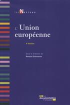 Couverture du livre « L'Union européenne (4e édition) » de Renaud Dehousse aux éditions Documentation Francaise