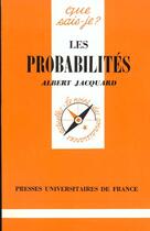 Couverture du livre « Les probabilites qsj 1571 » de Albert Jacquard aux éditions Que Sais-je ?