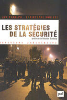 Couverture du livre « Les stratégies de la sécurité » de Luc Rudolph et Christophe Soullez aux éditions Puf