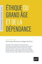 Couverture du livre « Éthique du grand âge et de la dépendance » de Roger-Pol Droit aux éditions Puf