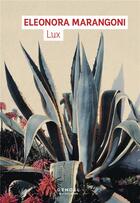 Couverture du livre « Lux » de Eleonora Marangoni aux éditions Denoel