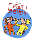 Couverture du livre « Pirates de bonbons » de Mets Alan aux éditions Ecole Des Loisirs