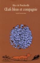 Couverture du livre « Oeufs bleus et compagnie » de Alice De Poncheville aux éditions Ecole Des Loisirs