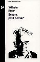 Couverture du livre « Ecoute Petit Homme » de Wilhelm Reich aux éditions Payot