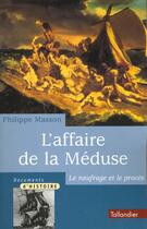 Couverture du livre « L affaire de la meduse le naufrage et le proces » de Philippe Masson aux éditions Tallandier