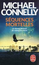 Couverture du livre « Séquences mortelles » de Michael Connelly aux éditions Le Livre De Poche