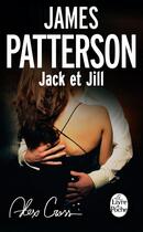 Couverture du livre « Jack et Jill » de James Patterson aux éditions Le Livre De Poche