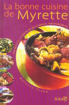 Couverture du livre « La Bonne Cuisine De Myrette » de Myrette Tiano aux éditions Solar
