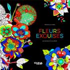 Couverture du livre « Fleurs exquises ; 60 dessins à colorier » de Virginie Guyard aux éditions Solar