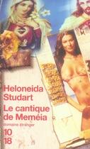 Couverture du livre « Le cantique de meméia » de Heloneida Studart aux éditions 10/18