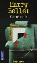 Couverture du livre « Carré noir » de Harry Bellet aux éditions Pocket