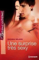 Couverture du livre « Une surprise très sexy » de Rhonda Nelson aux éditions Harlequin