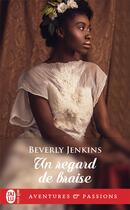 Couverture du livre « Un regard de braise » de Beverly Jenkins aux éditions J'ai Lu