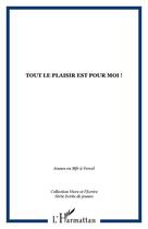 Couverture du livre « Tout le plaisir est pour moi ! » de  aux éditions Editions L'harmattan