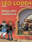 Couverture du livre « Léo Loden Tome 23 : brouillades aux embrouilles » de Serge Carrere et Christophe Arleston et Loic Nicoloff aux éditions Soleil