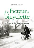 Couverture du livre « La facteur à bicyclette » de Michel Fievet aux éditions Amalthee