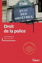 Couverture du livre « Droit de la police (5e édition) » de Herve Vlamynck aux éditions Vuibert